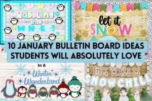 Read more about the article 10 January Bulletin Board Ideas Students Will Absolutely Love