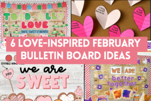 Read more about the article 6 Valentine’s Day February Bulletin Board Ideas for Teachers