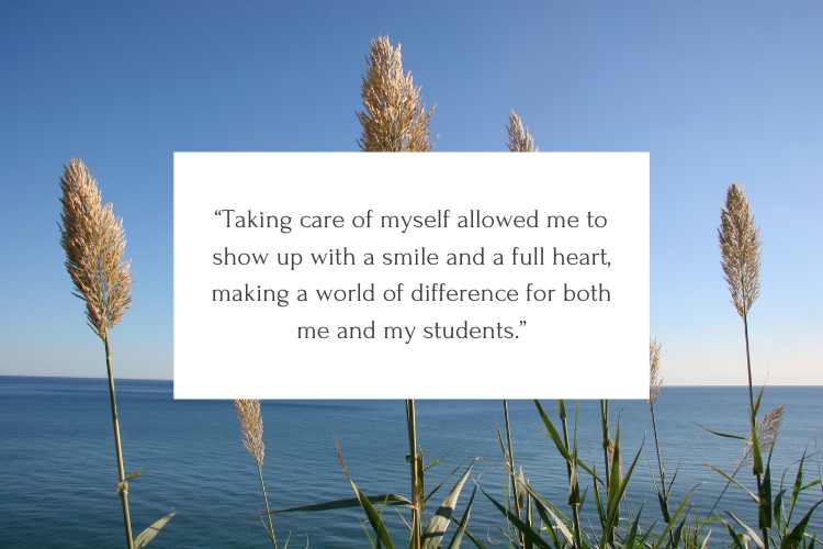 Finding Balance: Why Teacher Self-Care is So Important Less-Stress for Teachers. Self-Care Tips for Teachers. Wellbeing for teachers. Teachers Mental Health Resources. “Taking care of myself allowed me to show up with a smile and a full heart, making a world of difference for both me and my students.”