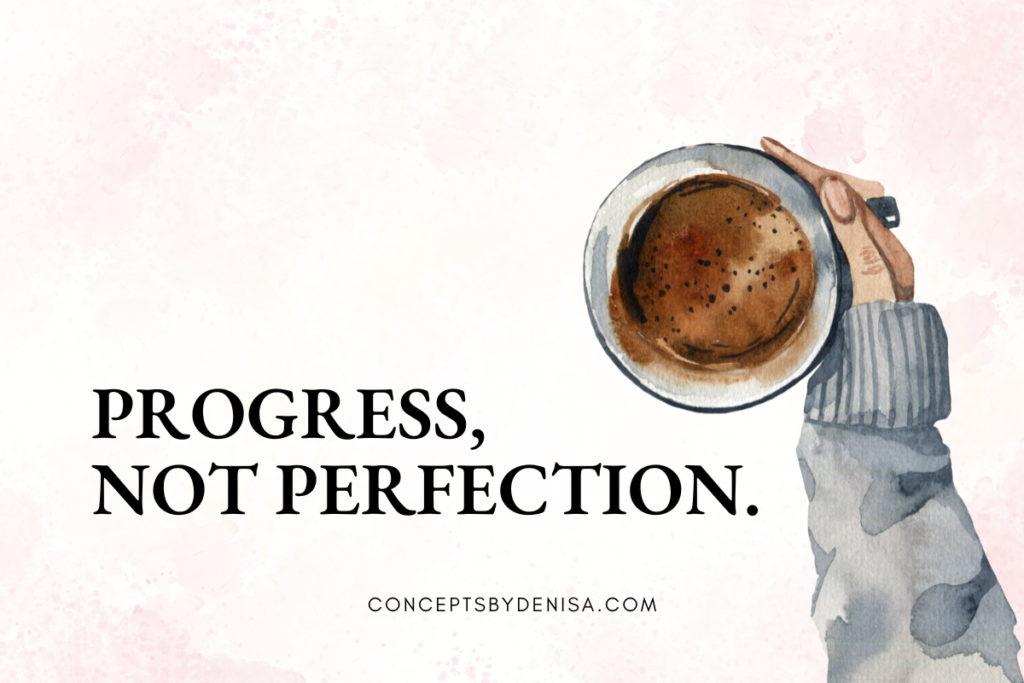 progress not perfection quote